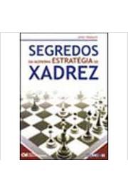 Segredos da Moderna Estrategia de Xadrez