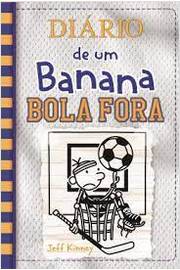 Diário de um Banana Vol. 16 - Bola Fora