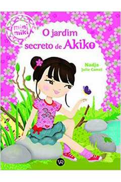 Jardim Secreto De Akiko, O