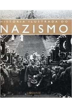 Historia Ilustrada do Nazismo