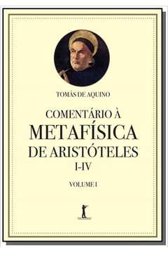 COMENTARIO A METAFISICA DE ARISTOTELES - VOL.1
