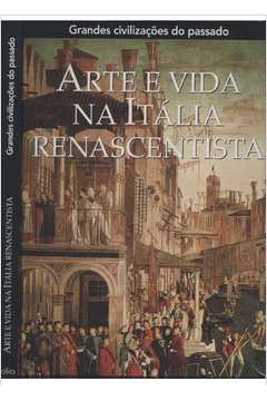 Arte e Vida na Itália Renascentista