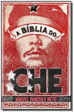 BIBLIA DO CHE, A