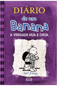 Diario de um Banana - Vol 05 - a Verdade Nua e Crua