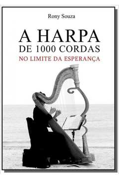 A HARPA DE 1000 CORDAS