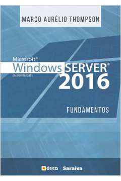 Microsoft Windows Server 2016 - Fundamentos