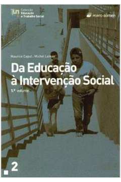 DA EDUCACAO A INTERVENCAO SOCIAL - 1. VOLUME