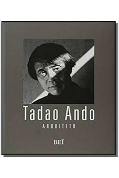 TADAO ANDO - ARQUITETO