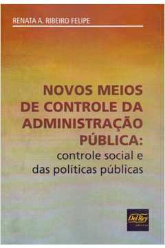 Novos Meios de Controle da Administração Pública - 01Ed/18