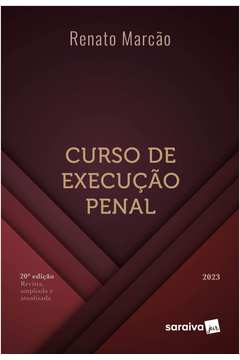 Curso de Execução Penal - 20ª edição 2023