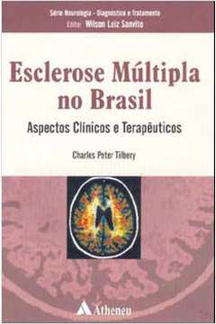 Esclerose múltipla no Brasil - aspectos clínicos e terapêuticos