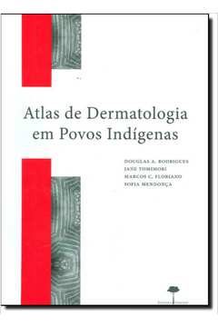 Atlas de Dermatologia em Povos Indigenas