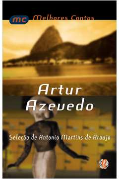 Melhores Contos Artur Azevedo
