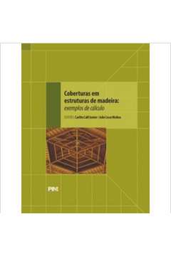 Coberturas Em Estruturas de Madeira: Exemplos de Cálculo