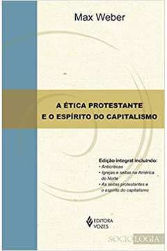 A Ética Protestante e O Espírito do Capitalismo