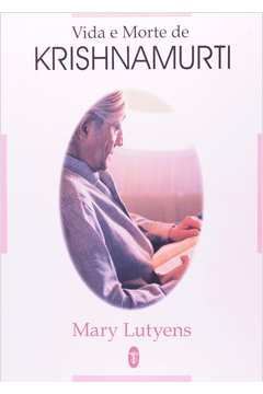 Vida e Morte de Krishnamurti