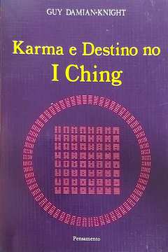 Karma e Destino no I Ching