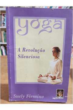 Livro Yoga. a Nova Revolução autor Suely Firmino (2014) na