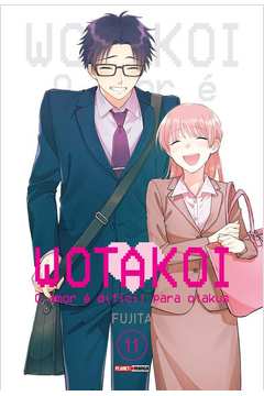 Wotakoi: O Amor é Difícil para Otakus Vol. 11
