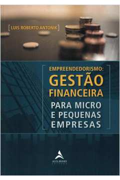 Empreendedorismo - Gestao Financeira Para Micro E Pequenas Empresas