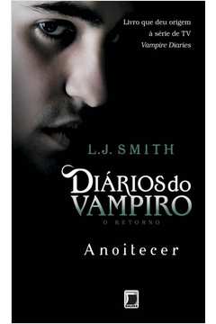 Kit 3 livros Diários do vampiro O retorno anoitecer + almas