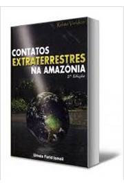 Contatos Extraterrestres na Amazônia