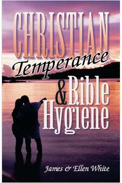 Livro Christian Temperance and Bible Hygiene