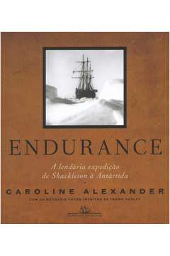 Endurance: a Lendária Expedição de Shackleton À Antártida