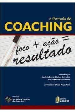 A Fórmula Do Coaching