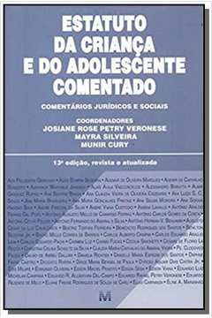 ESTATUTO CRIANCA E ADOLESC. COMENTADO - 13ED/18