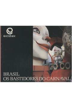 Brasil - Os Bastidores do Carnaval