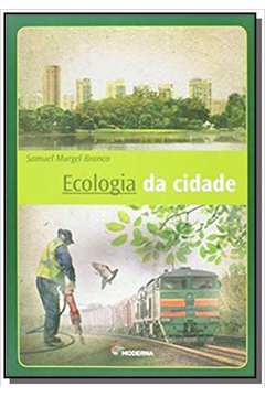 ECOLOGIA DA CIDADE                              01