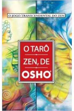 O tarô zen, de Osho: o jogo transcendental do zen