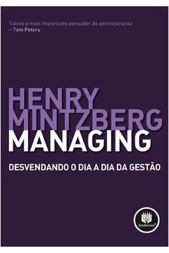 MANAGING: DESVENDANDO O DIA A DIA DA GESTAO