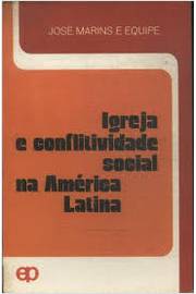 Igreja e Conflitividade Social na América Latina
