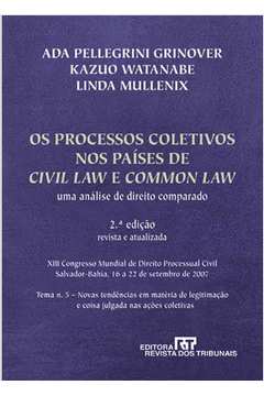 Os Processos Coletivos nos Países de Civil Law e Common Law