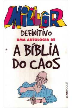Millor Definitivo - Uma Antologia De A Biblia Do Caos - Pocket