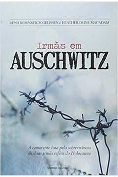 Irmãs Em Auschwitz
