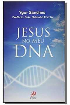 JESUS NO MEU DNA