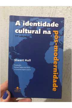 Identidade Cultural na Pos-modernidade