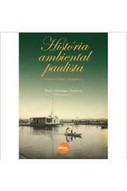 História Ambiental Paulista - Temas Fontes Métodos