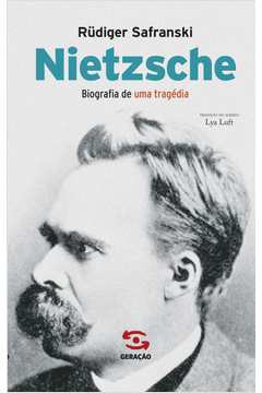 Nietzsche Biografia de uma Tragdia
