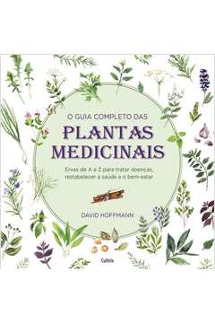 Livros Encontrados Sobre Guia Das Plantas Medicinais Estante Virtual