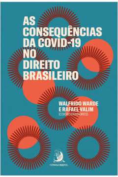 AS CONSEQUÊNCIAS DA COVID-19 NO DIREITO BRASILEIRO