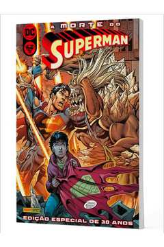 A Morte do Superman - Edicao Especial de 30 Anos