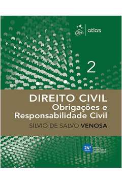 Direito Civil: Obrigações e Responsabilidade Civil Vol.2