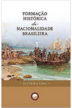 Formação Histórica da Nacionalidade Brasileira