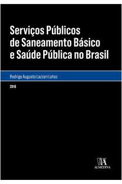 Serviços públicos de saneamento básico e saúde pública no Brasil