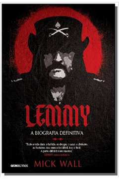 LEMMY - A BIOGRAFIA DEFINITIVA