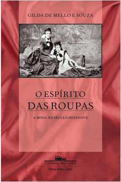 O Espirito Das Roupas - 2ª Ed